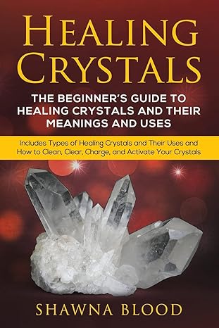 Healing Crystals - A beginner's Guide